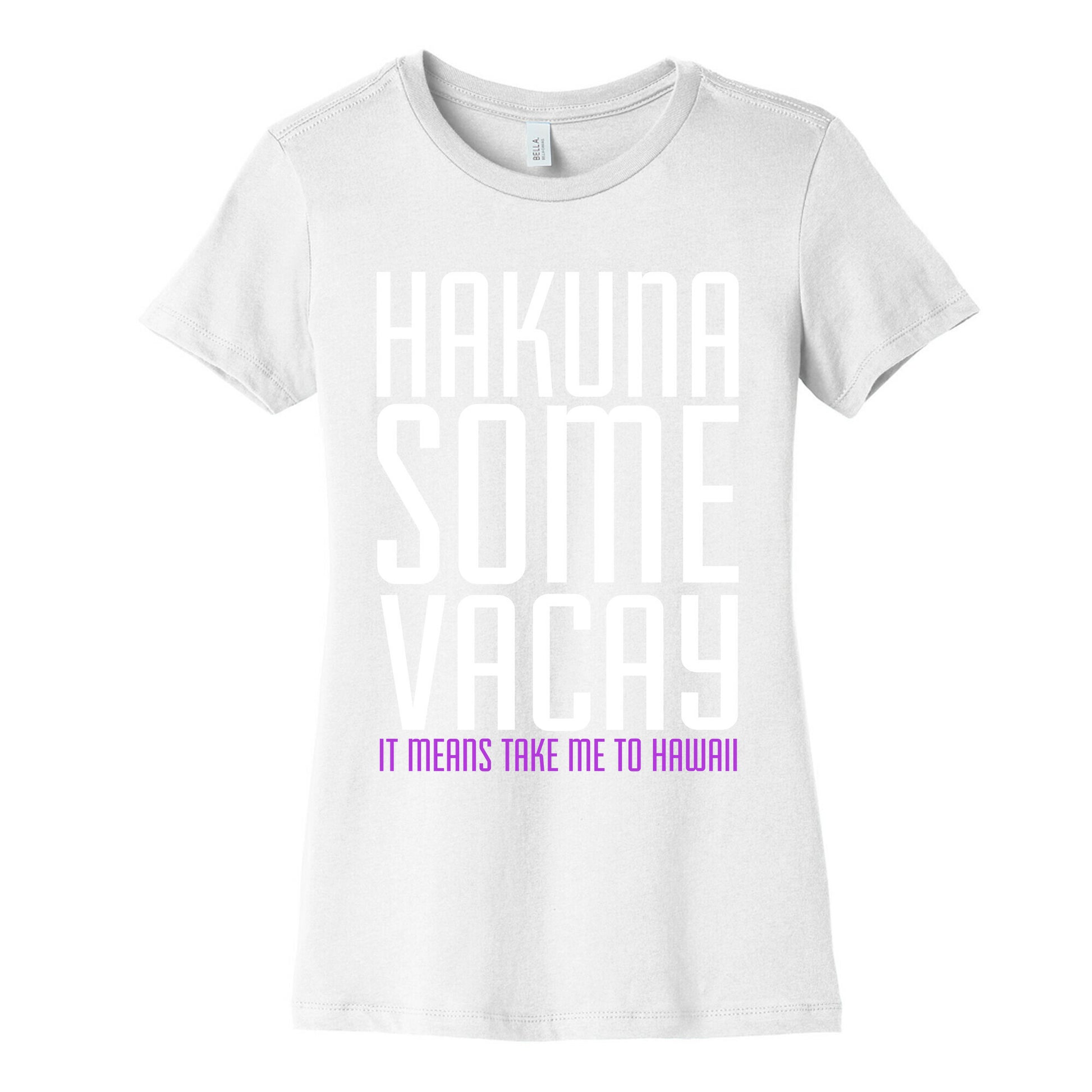 Hakuna Some Vacay Women's Cotton Tee