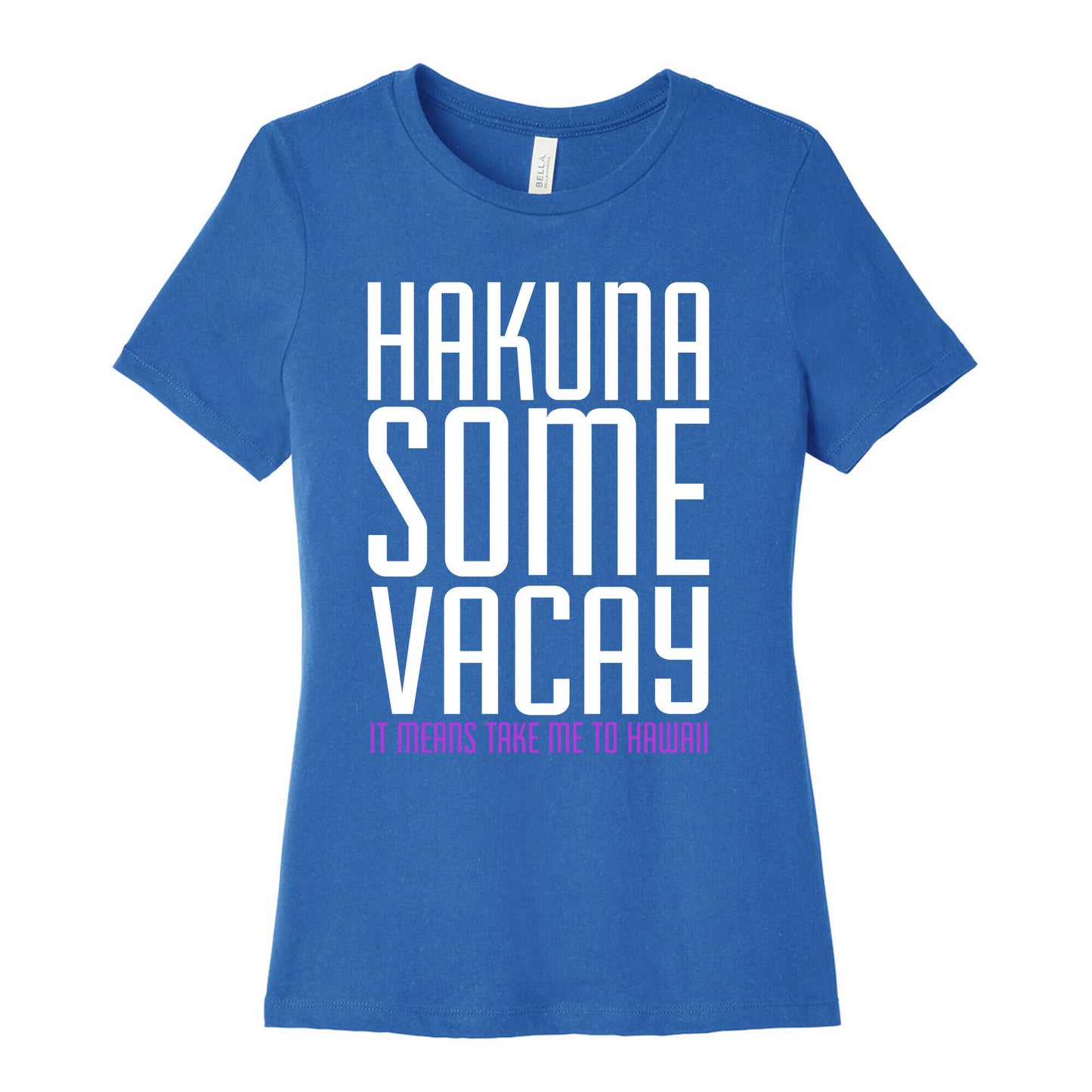 Hakuna Some Vacay Women's Cotton Tee