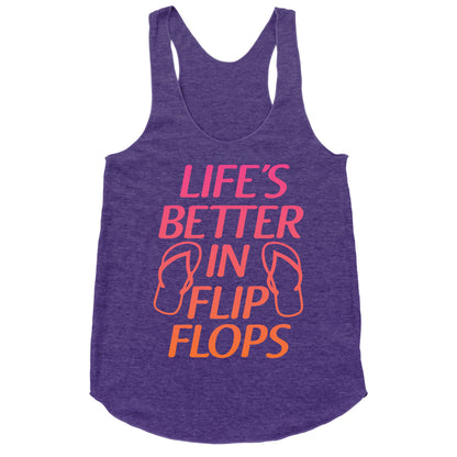 Life's Better In Flip Flops Racerback Tank