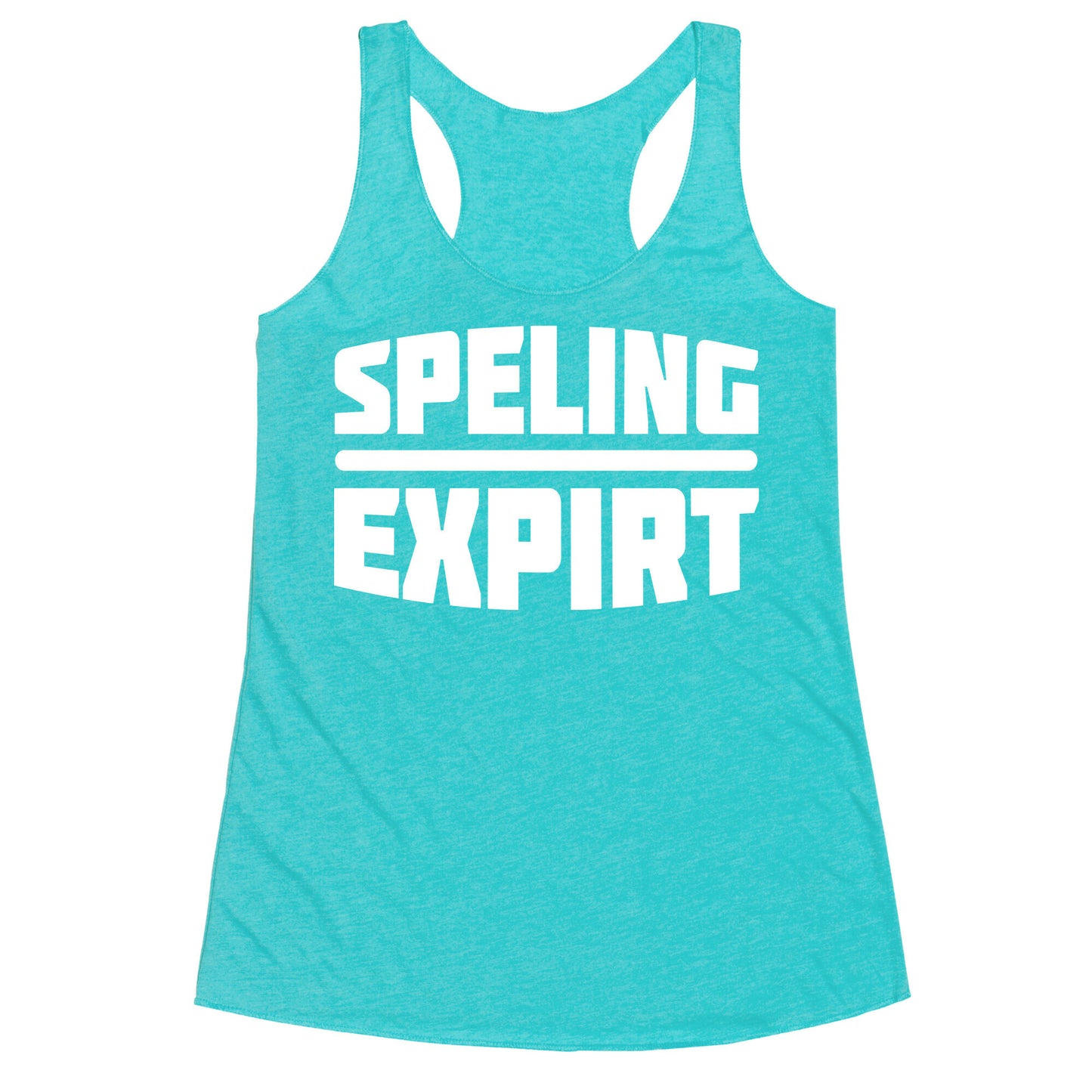 Spelling Expert  Racerback Tank