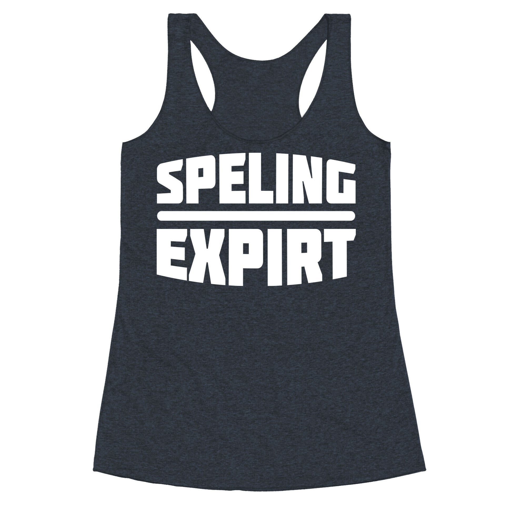 Spelling Expert  Racerback Tank