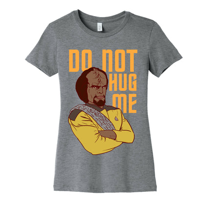 Do Not Hug Me. Women's Cotton Tee