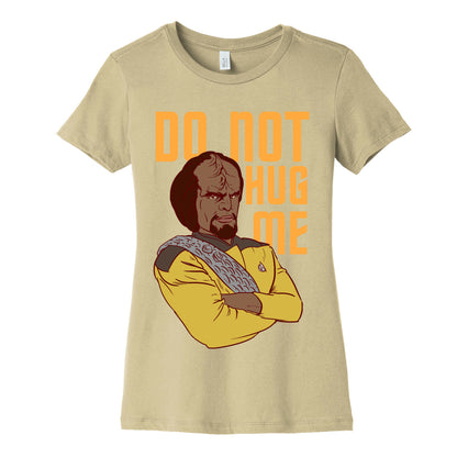 Do Not Hug Me. Women's Cotton Tee