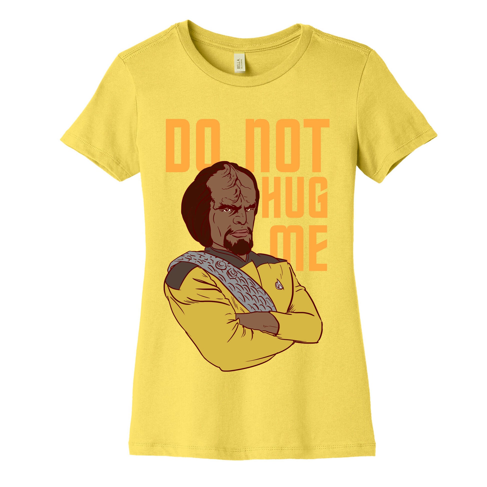 Do Not Hug Me. Women's Cotton Tee