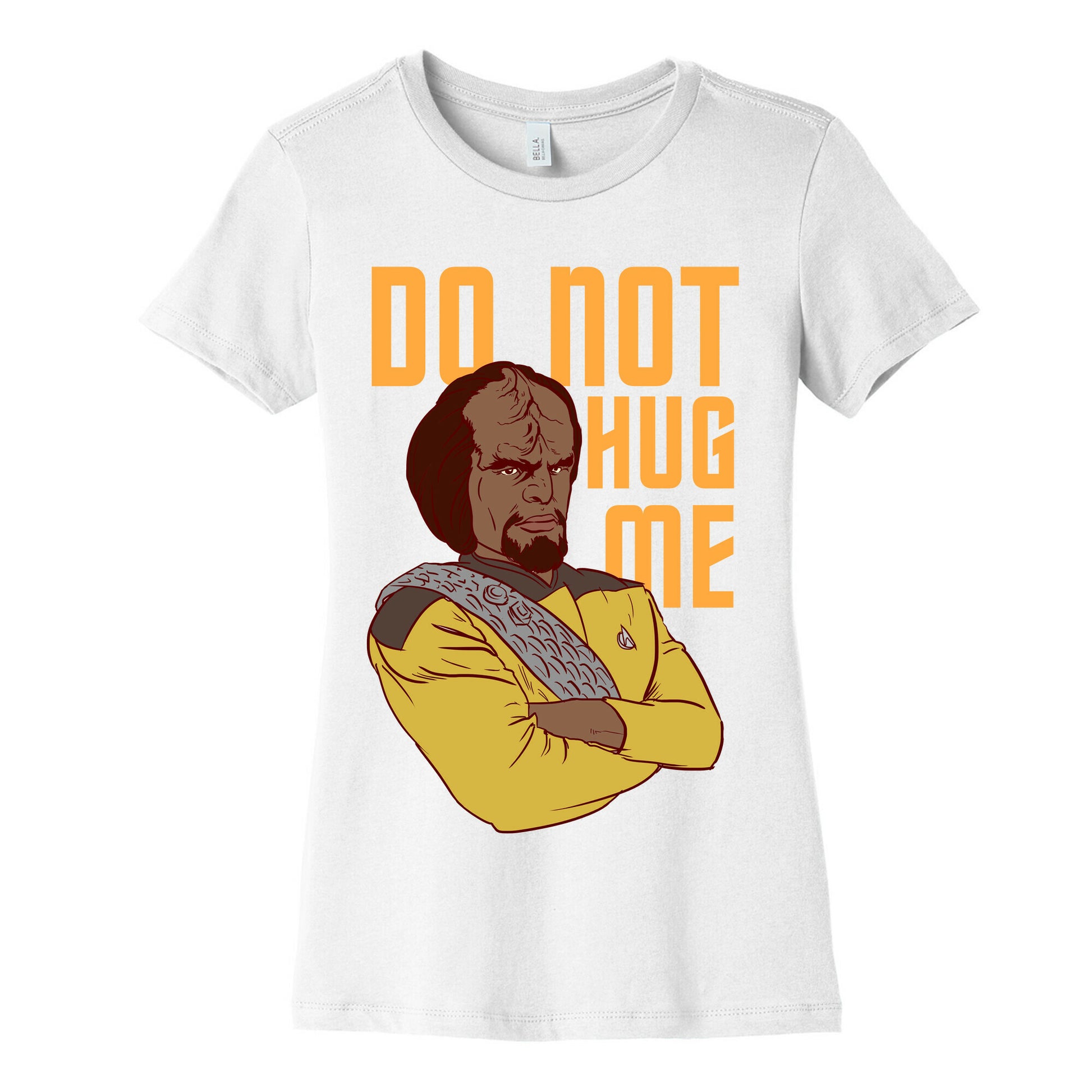 Do Not Hug Me. Women's Cotton Tee