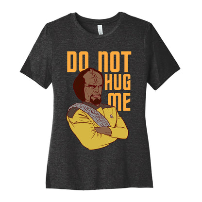 Do Not Hug Me. Women's Cotton Tee