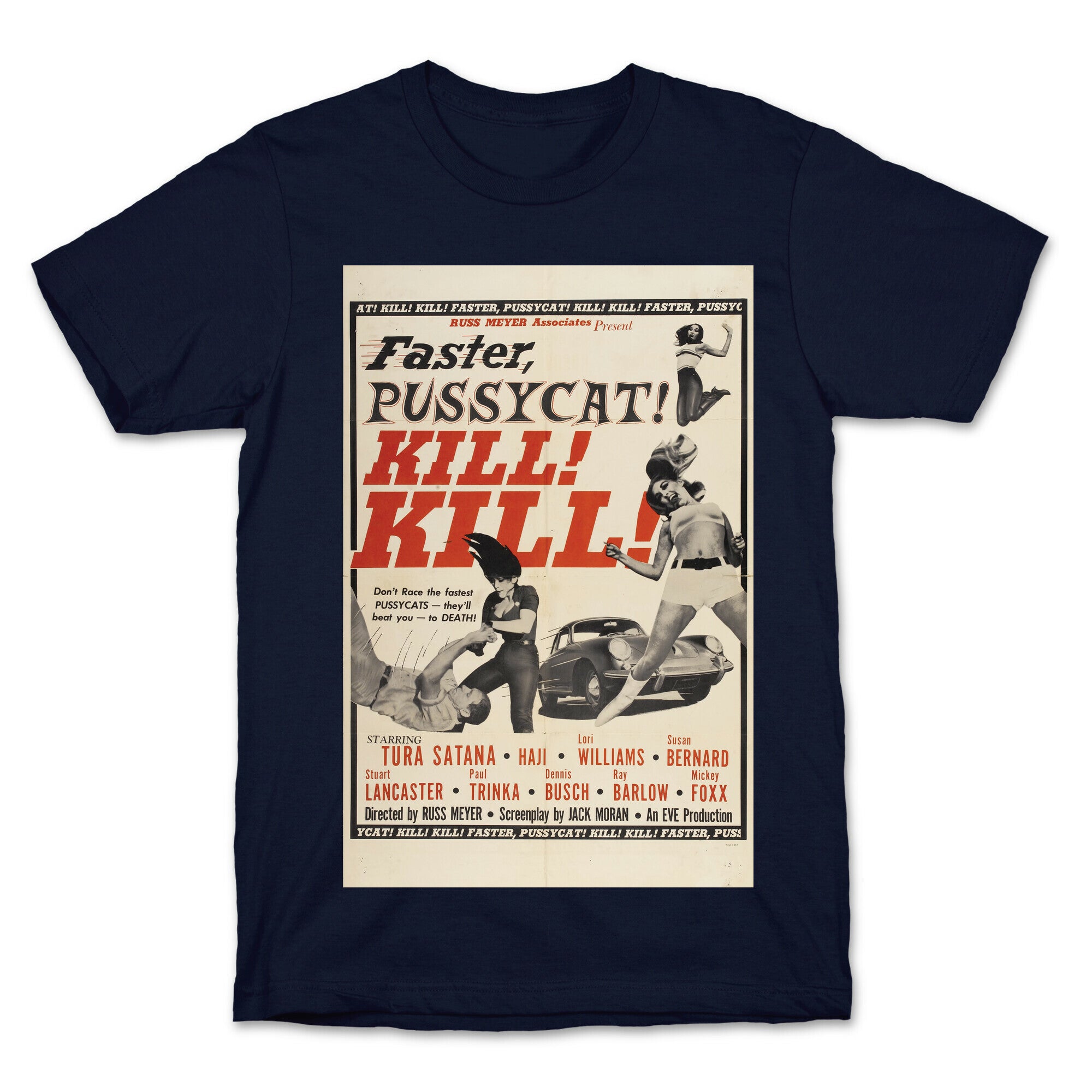 Faster Pussycat! Kill! Kill! T-Shirt