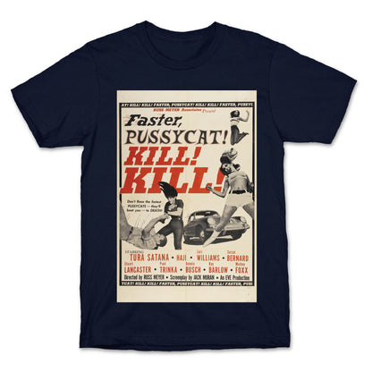Faster Pussycat! Kill! Kill! T-Shirt