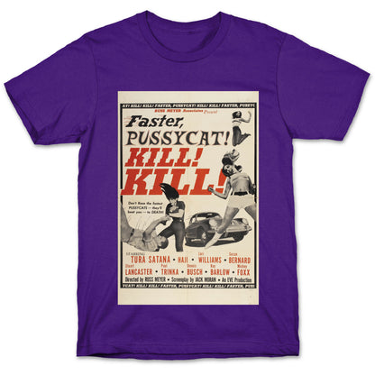 Faster Pussycat! Kill! Kill! T-Shirt