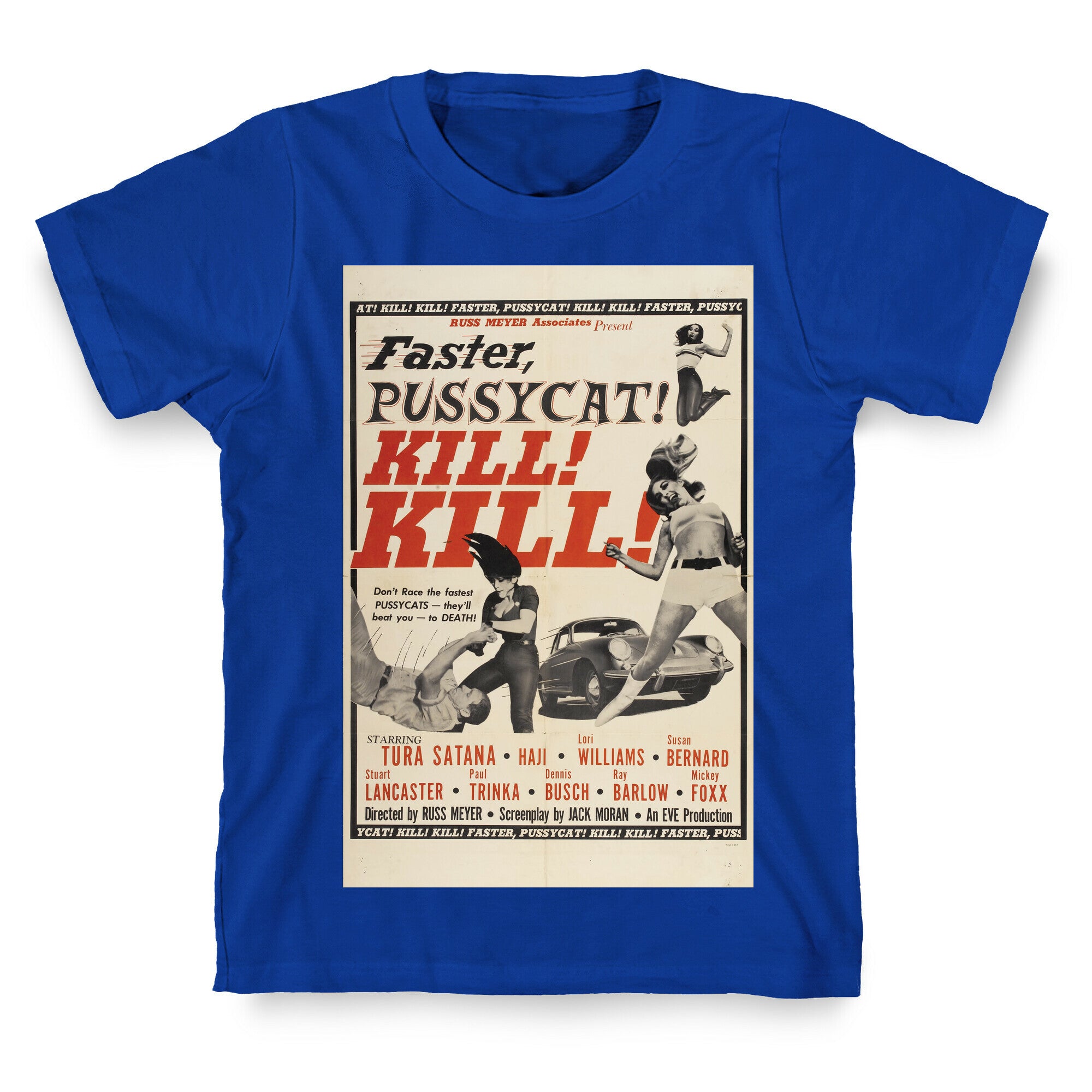 Faster Pussycat! Kill! Kill! T-Shirt