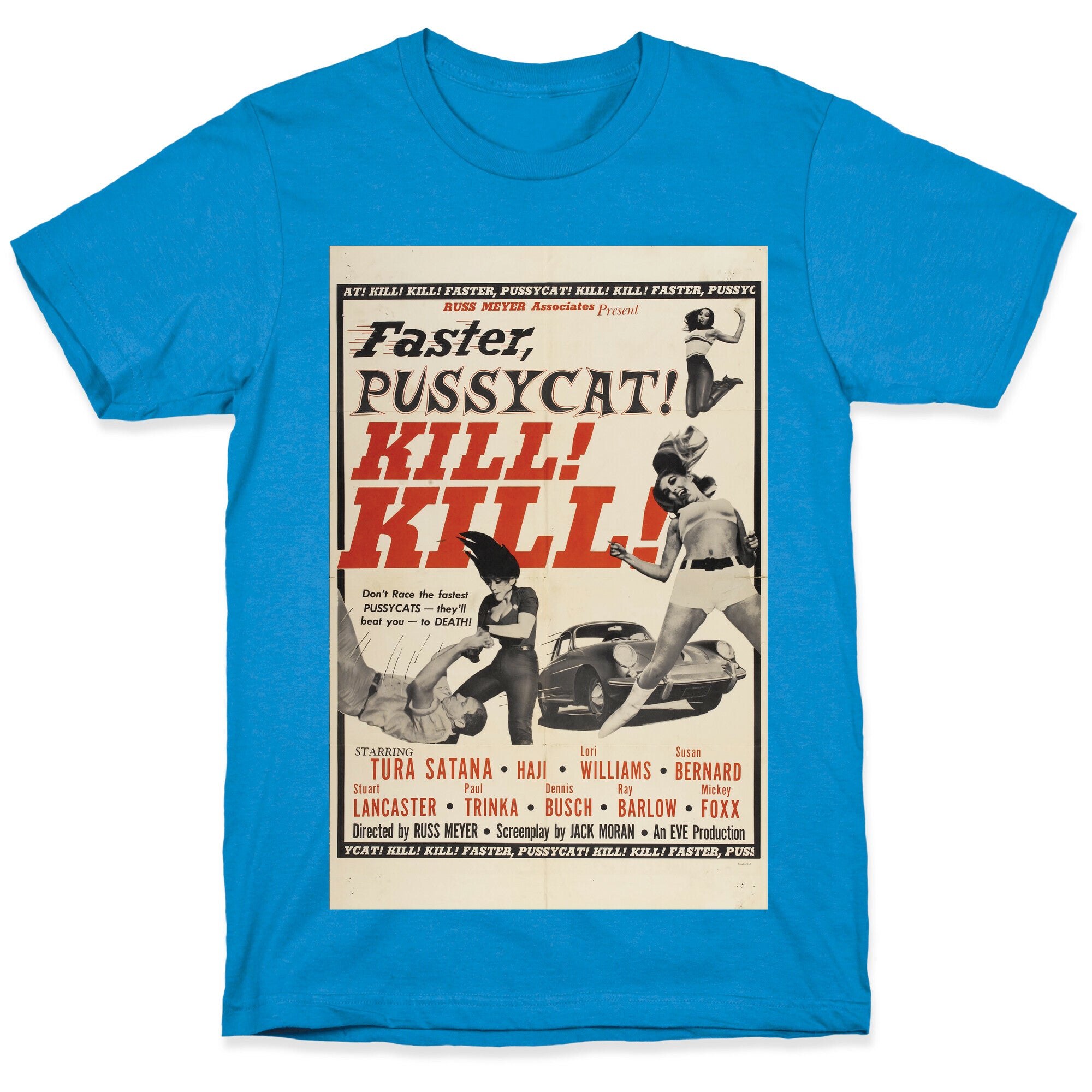 Faster Pussycat! Kill! Kill! T-Shirt