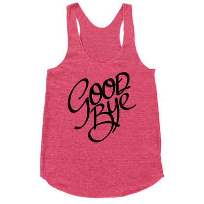 Goodbye Racerback Tank