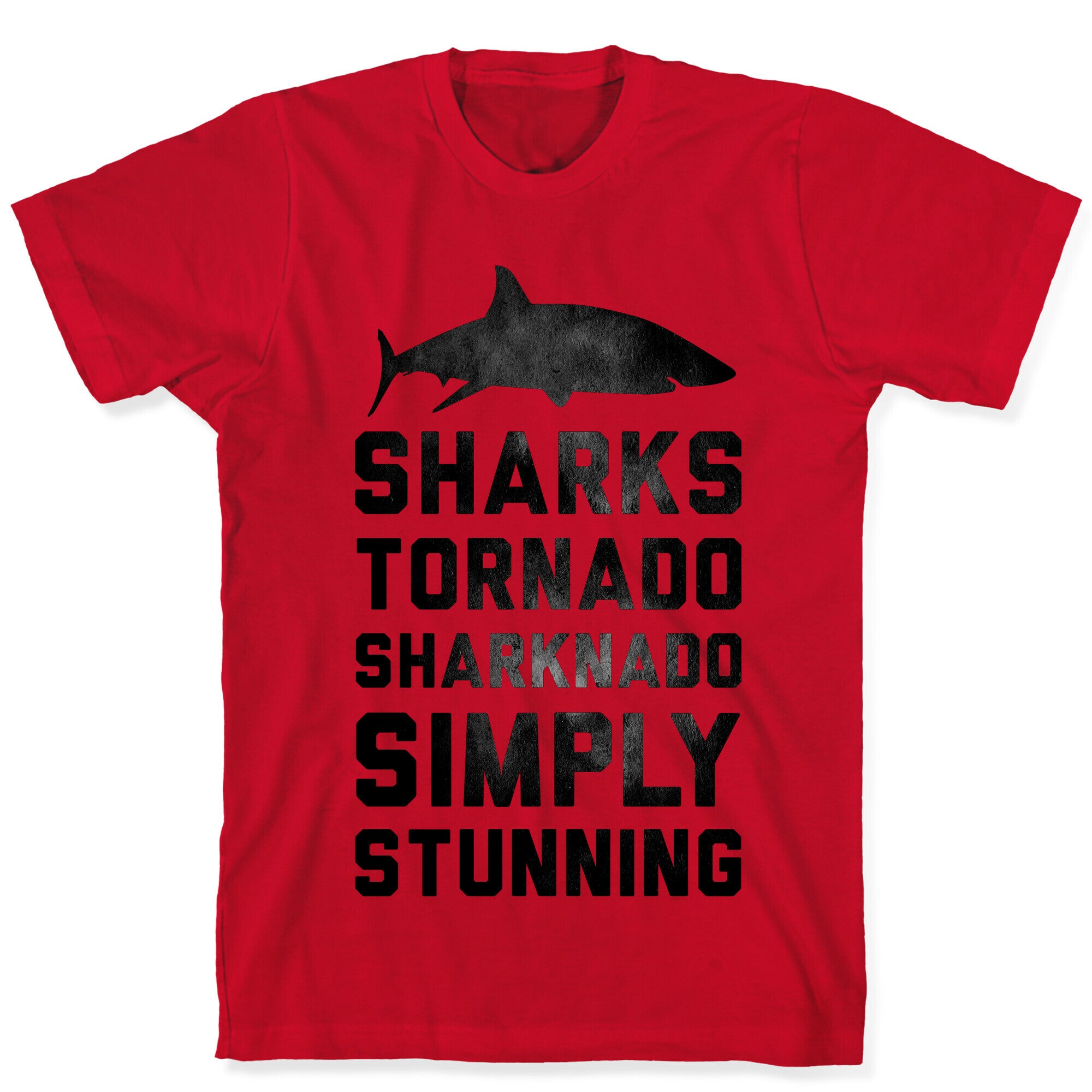 Sharknado, Simply Stunning T-Shirt