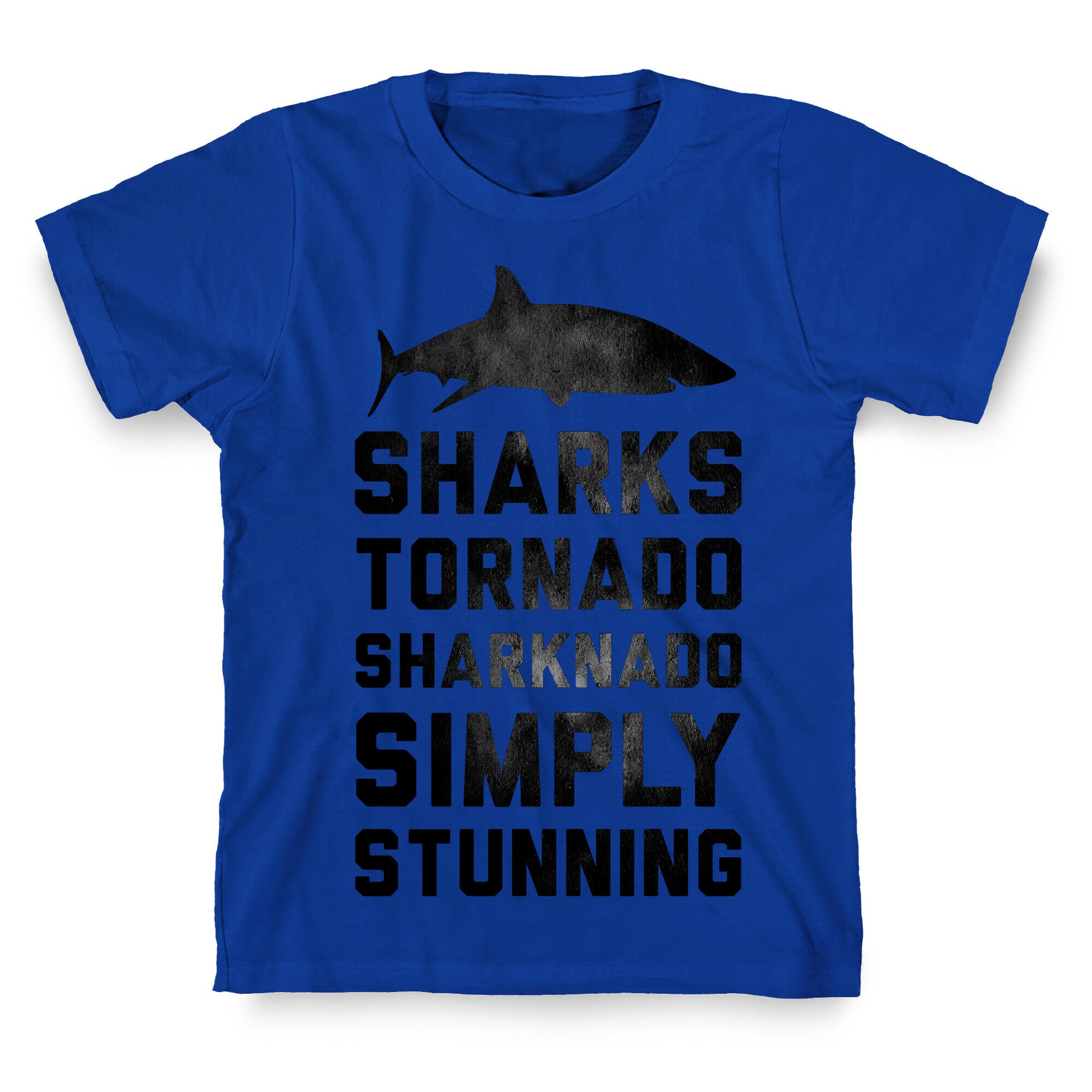 Sharknado, Simply Stunning T-Shirt