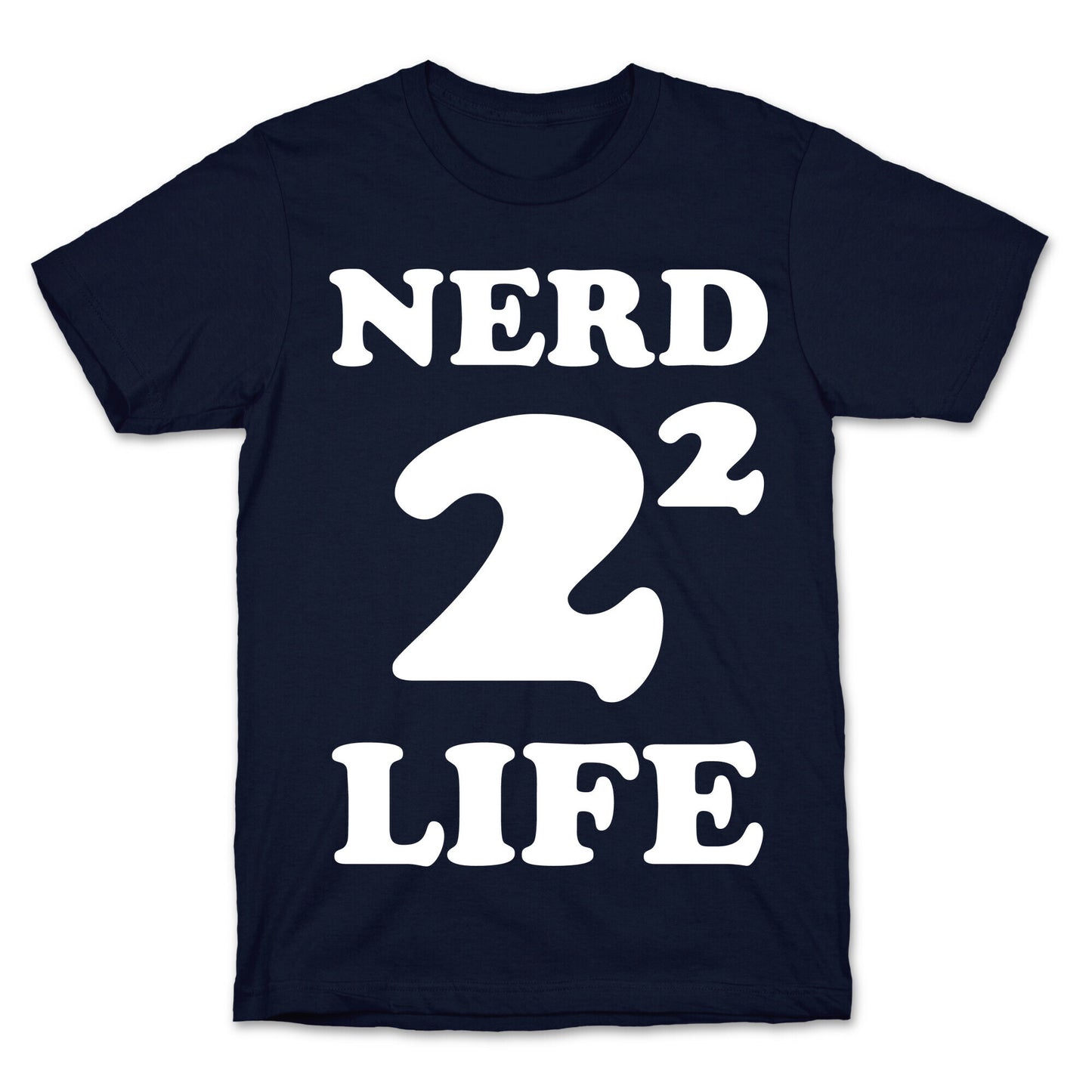 Nerd For Life T-Shirt