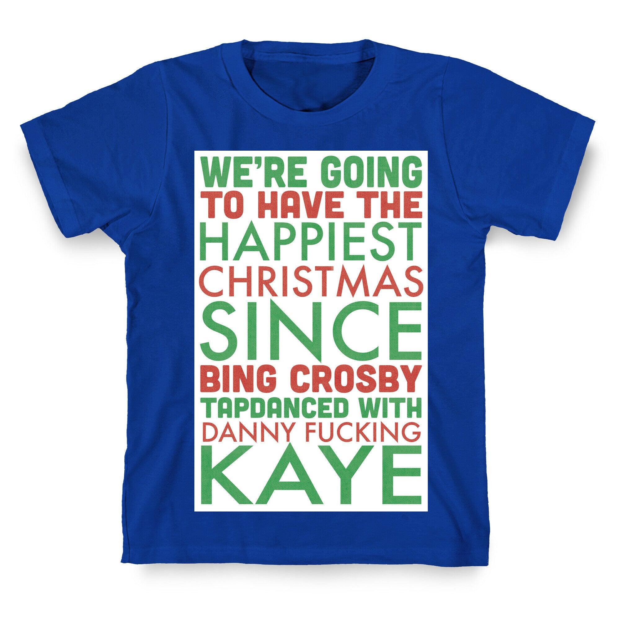 A Happy Christmas T-Shirt