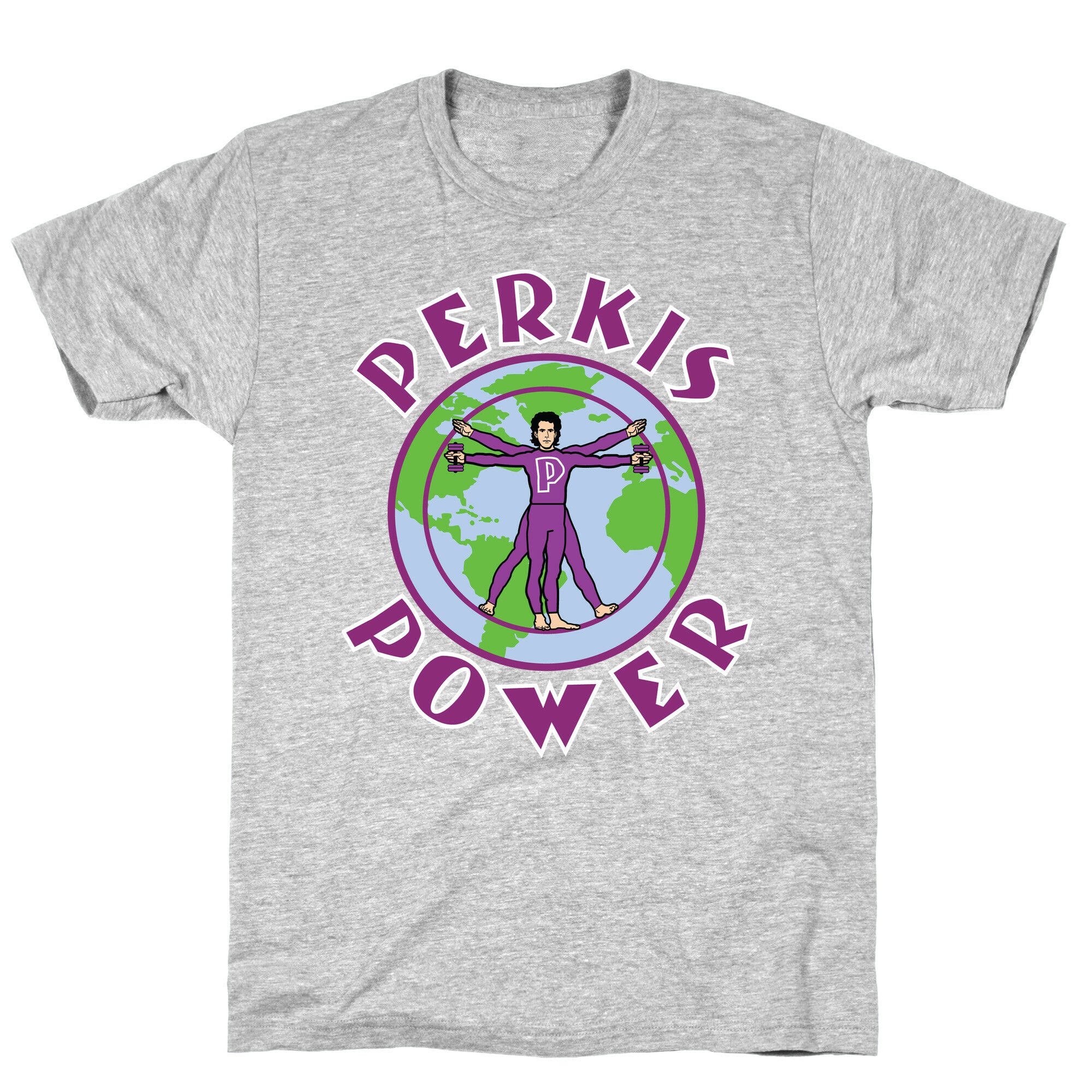 Perkis Power I'm Perkisizing T-Shirt