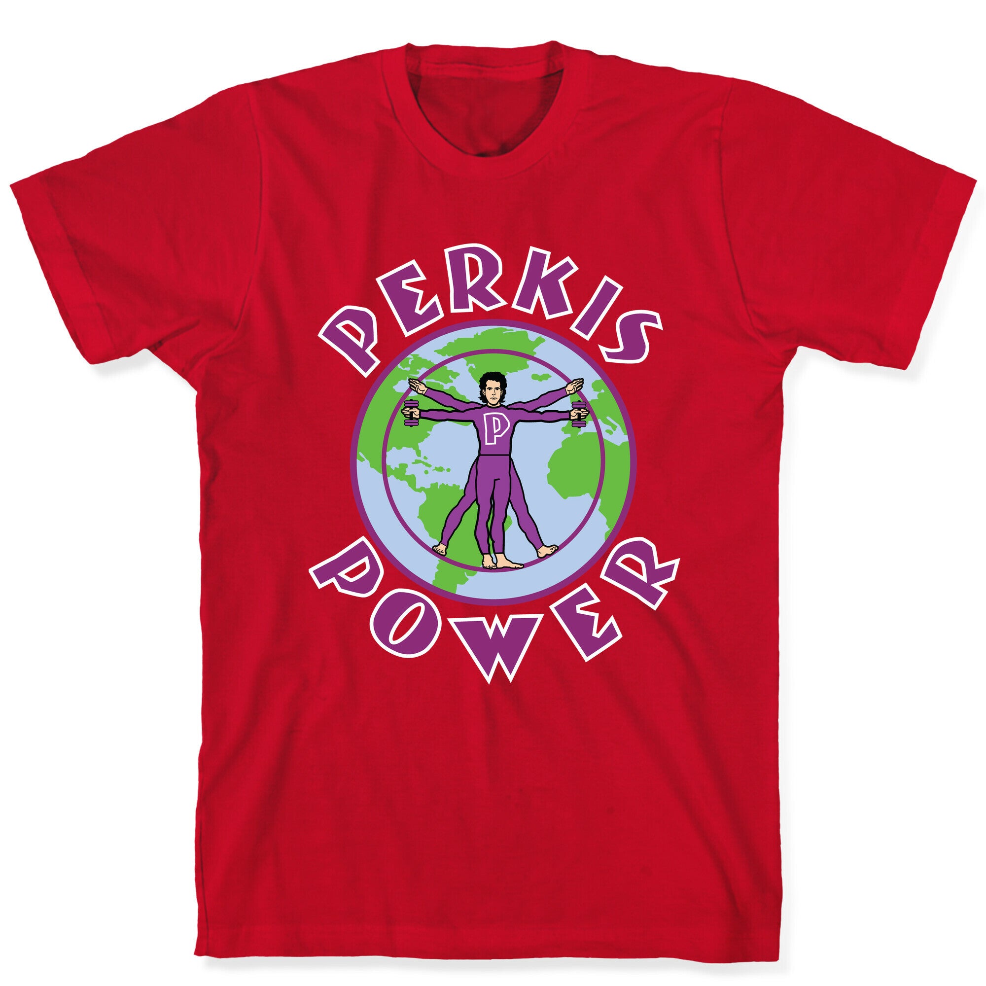 Perkis Power I'm Perkisizing T-Shirt