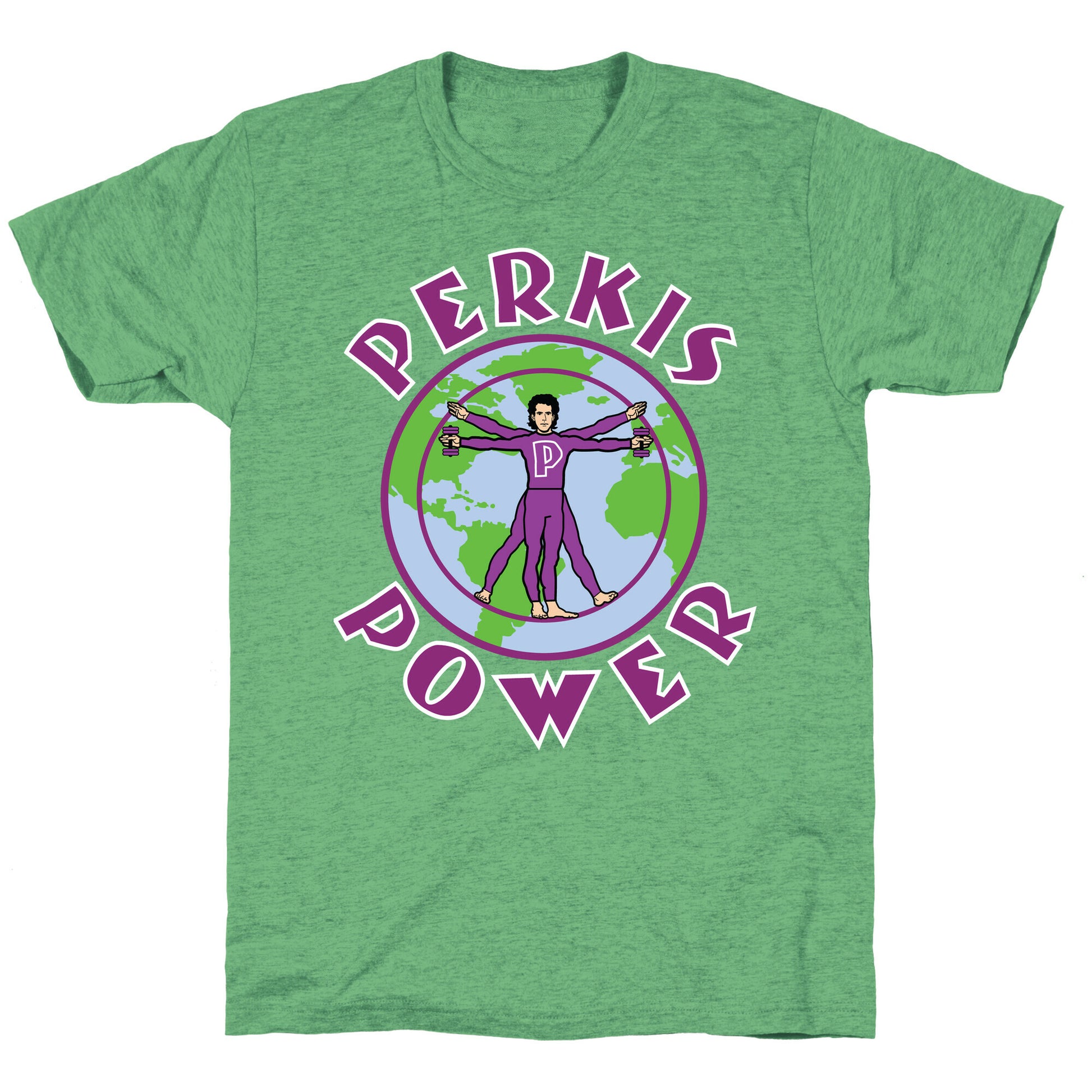 Perkis Power I'm Perkisizing Unisex Triblend Tee