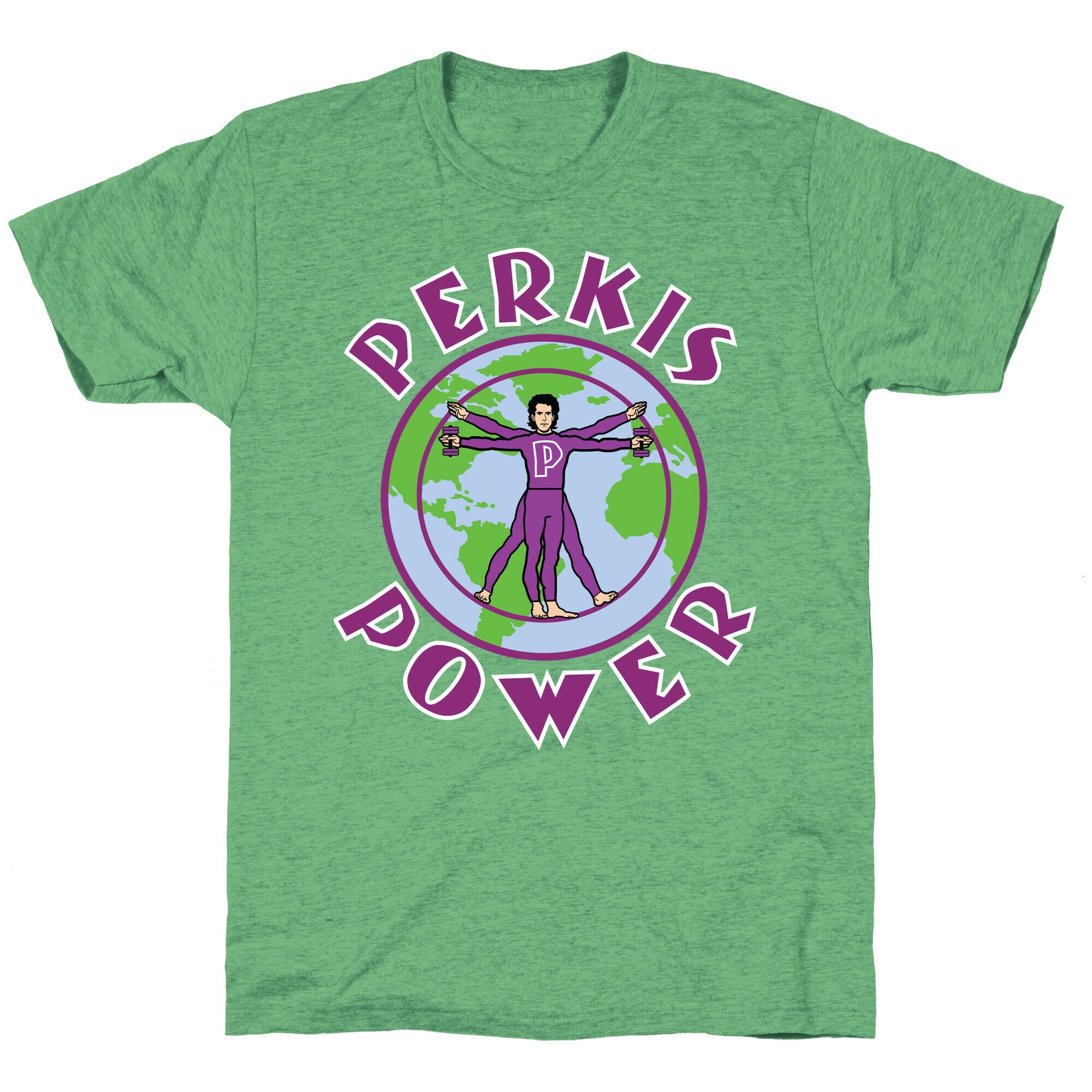 Perkis Power I'm Perkisizing Unisex Triblend Tee