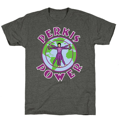 Perkis Power I'm Perkisizing Unisex Triblend Tee