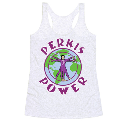 Perkis Power I'm Perkisizing Racerback Tank