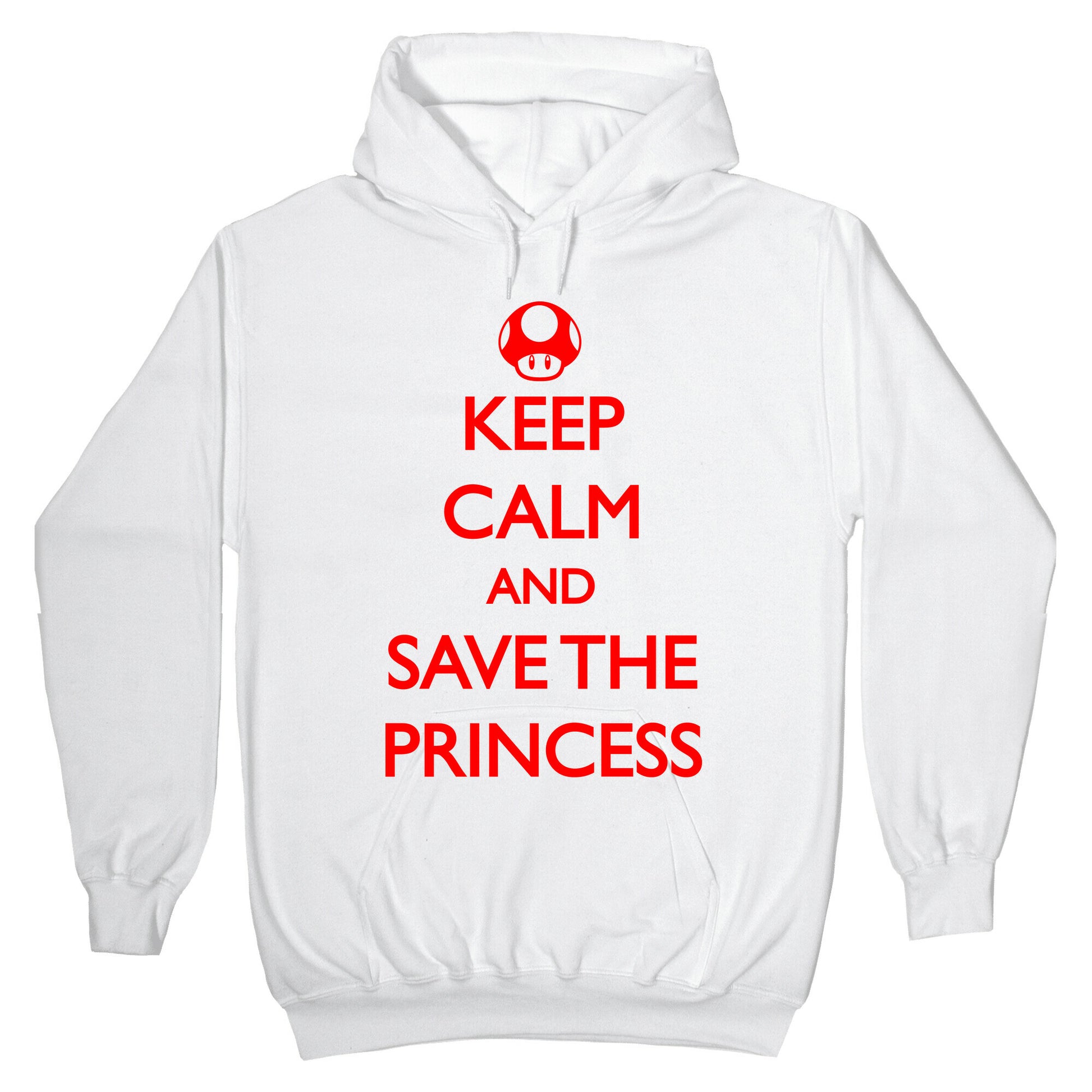 Keep Calm And Save The Princess Hoodie