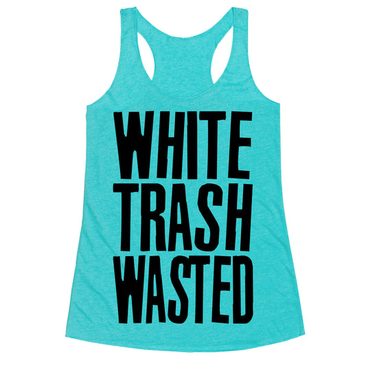 White Trash Wasted Racerback Tank