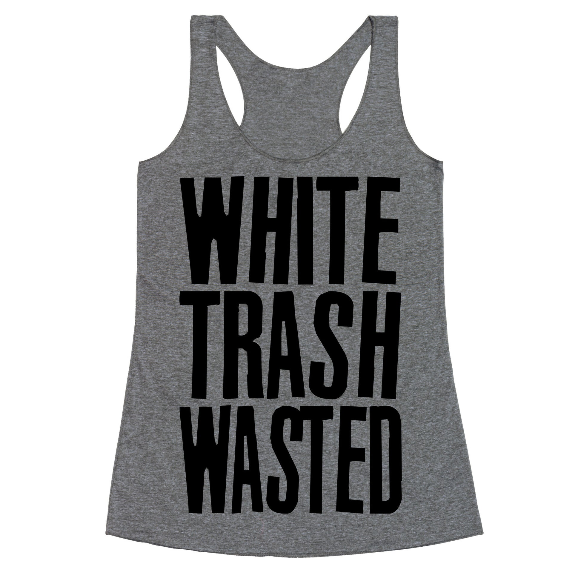 White Trash Wasted Racerback Tank
