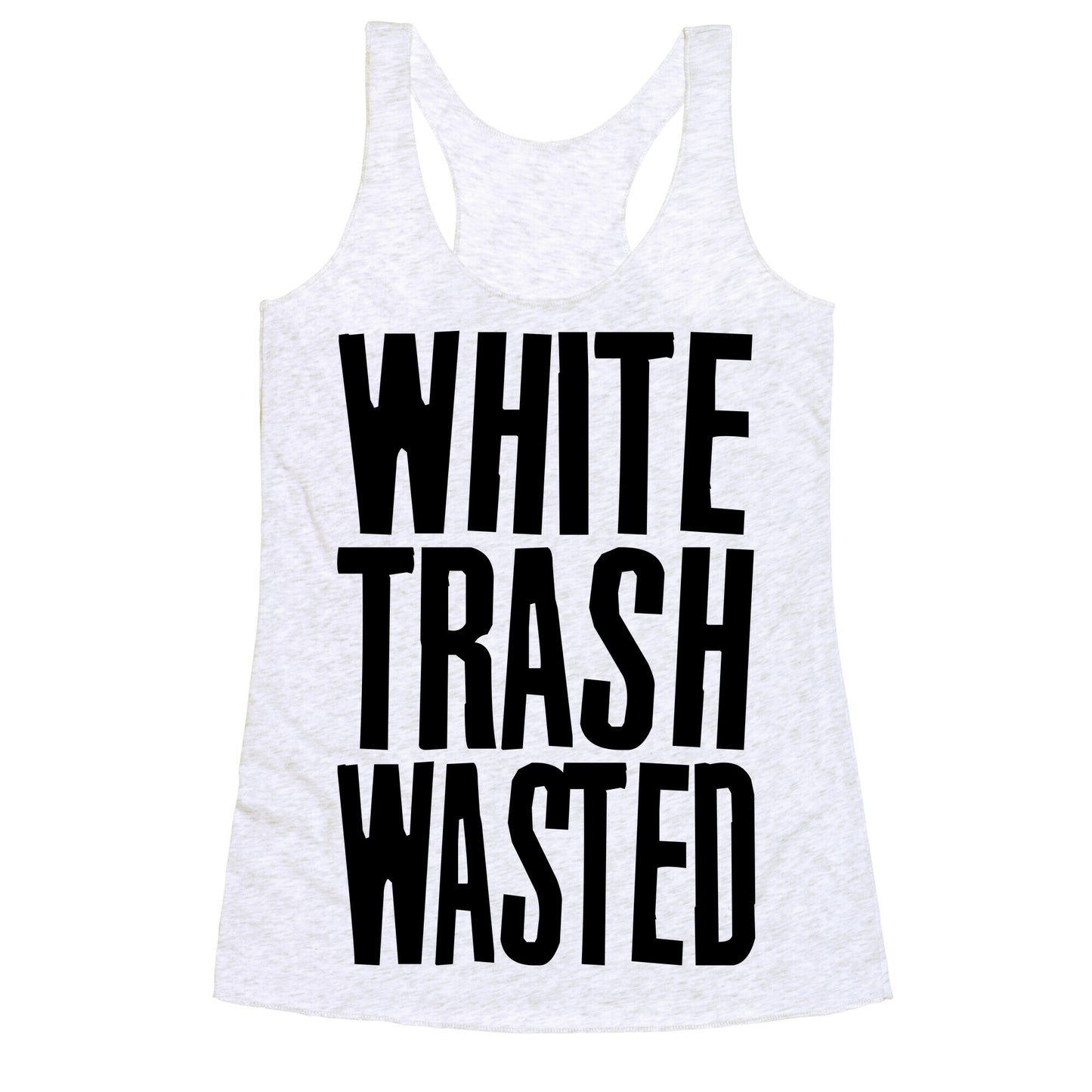 White Trash Wasted Racerback Tank