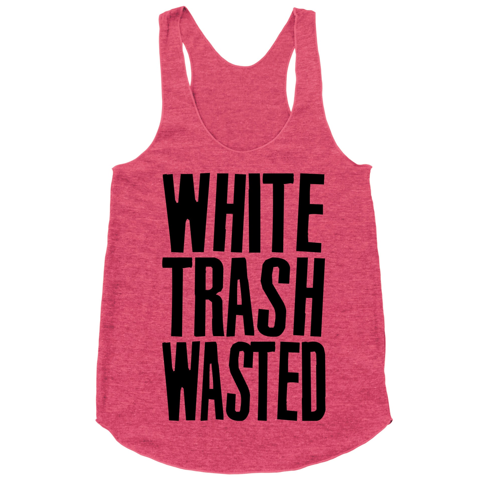White Trash Wasted Racerback Tank