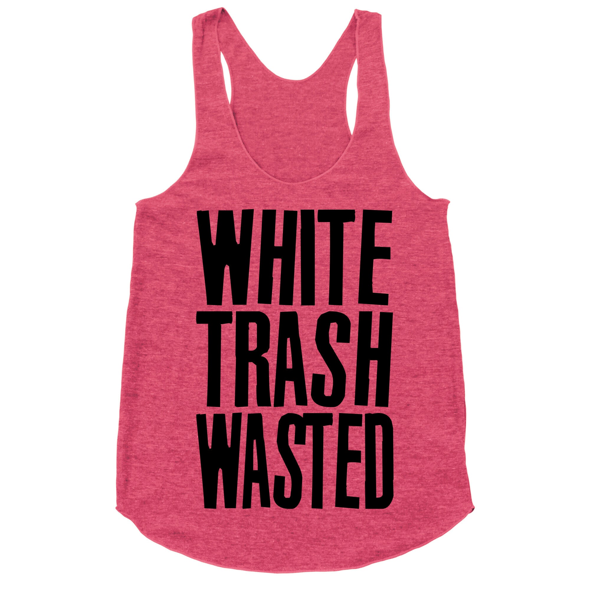 White Trash Wasted Racerback Tank