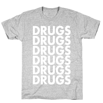 Lots of Drugs T-Shirt