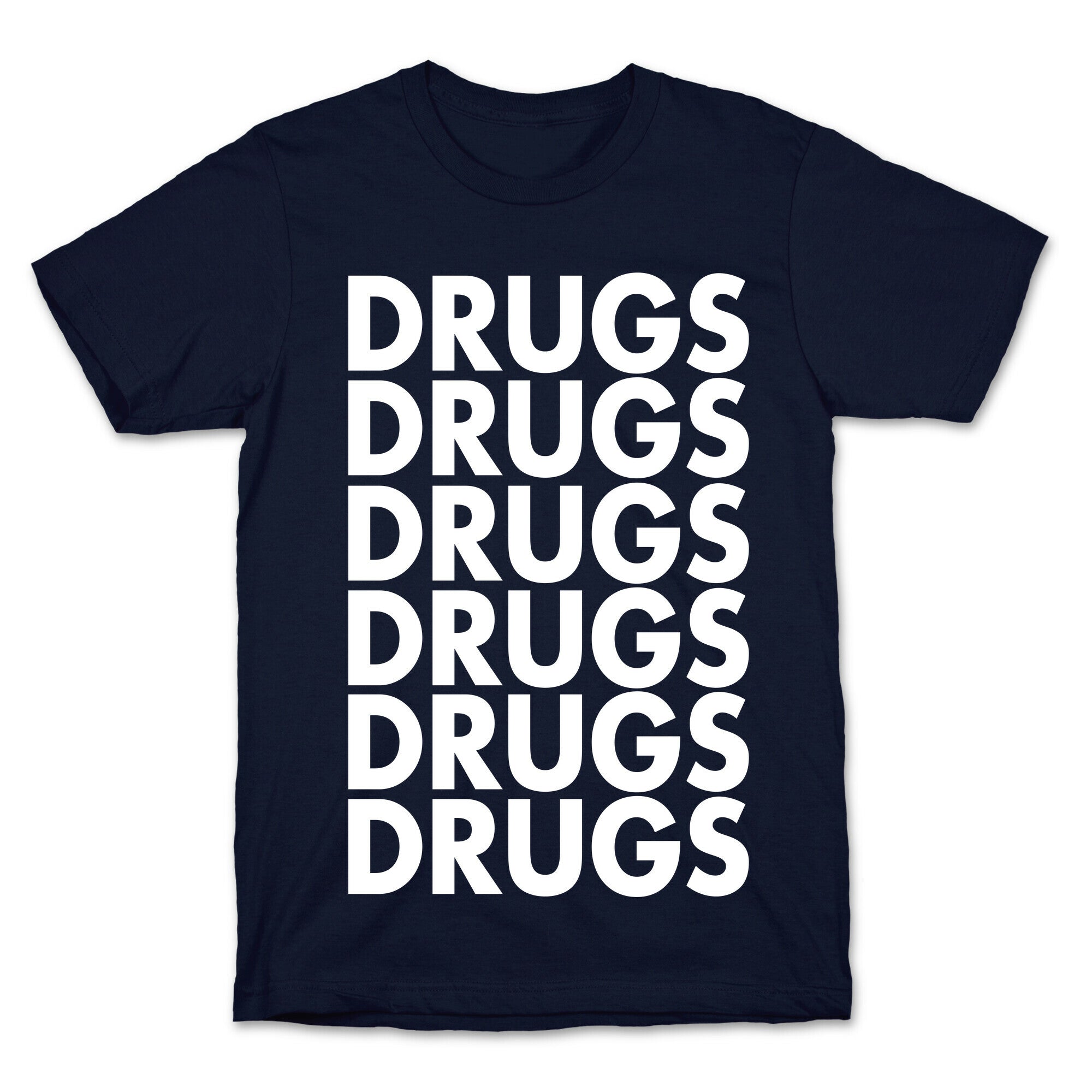 Lots of Drugs T-Shirt