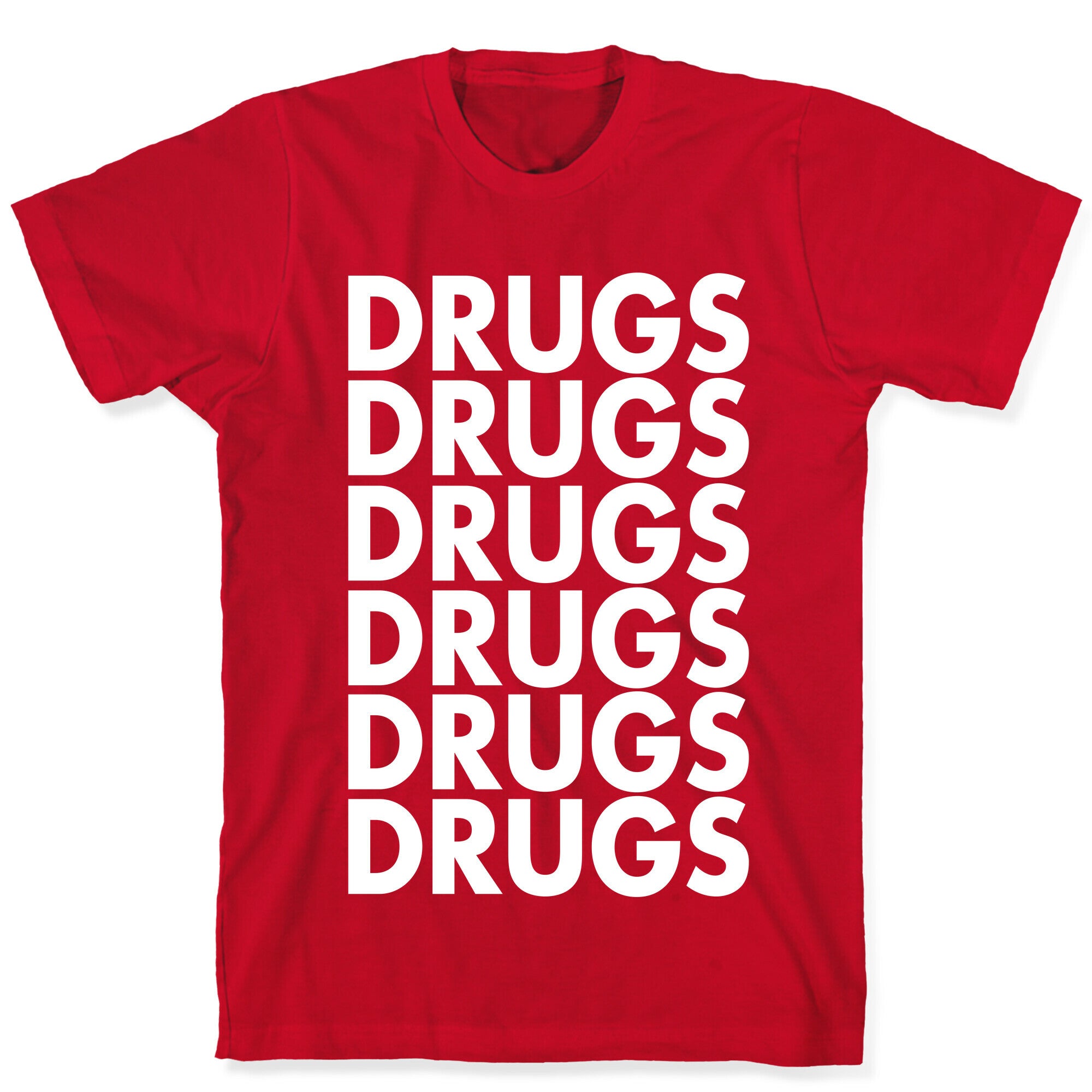 Lots of Drugs T-Shirt