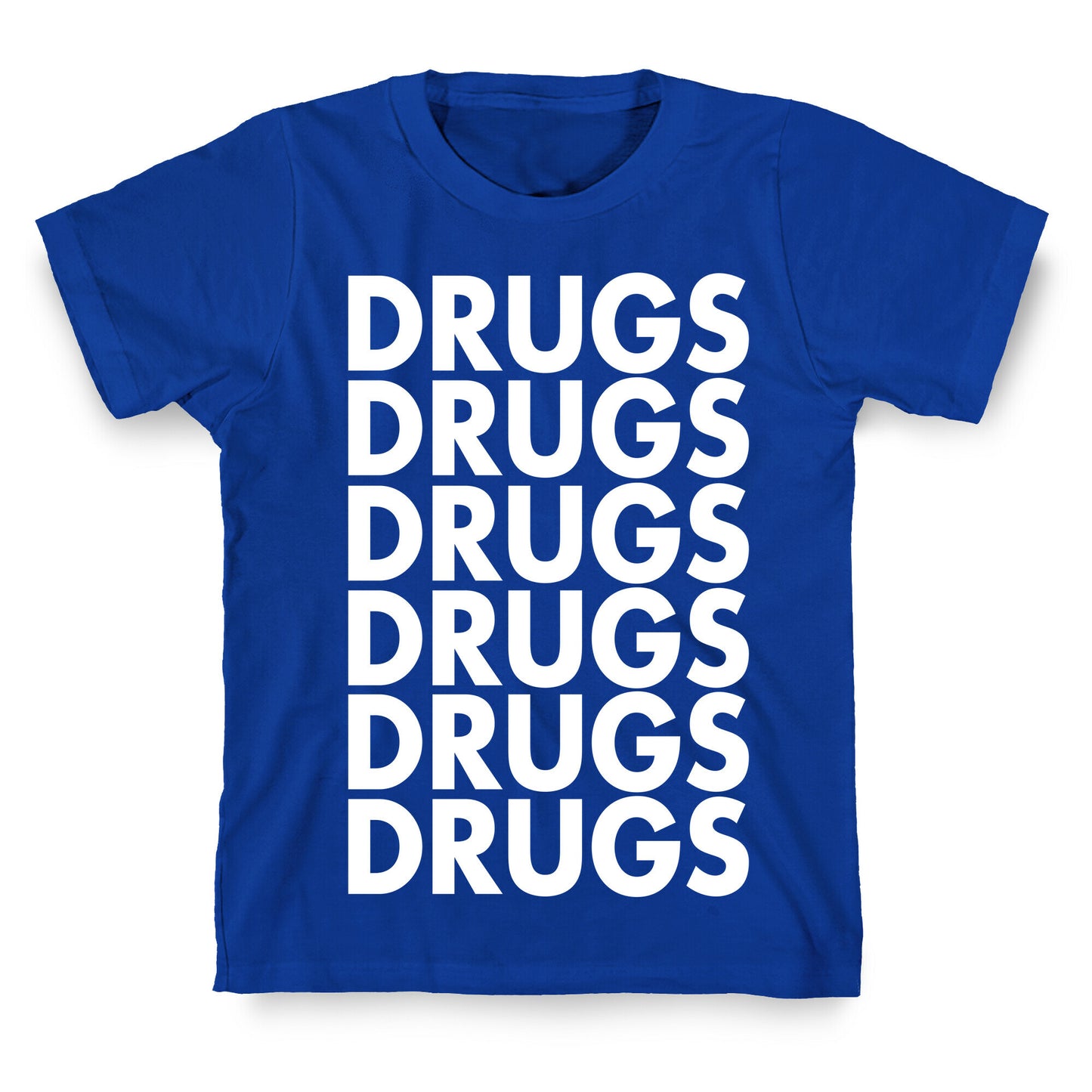 Lots of Drugs T-Shirt