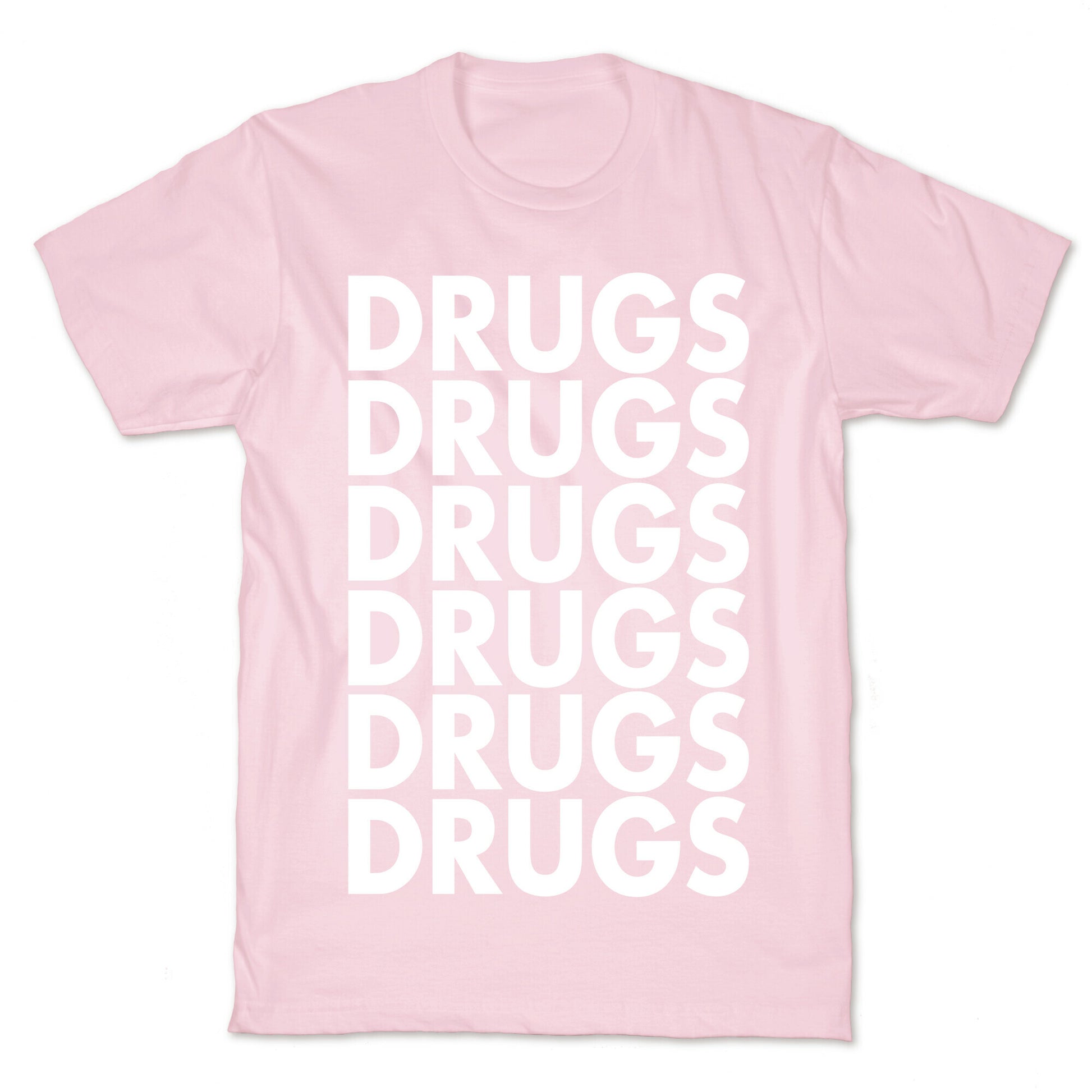 Lots of Drugs T-Shirt