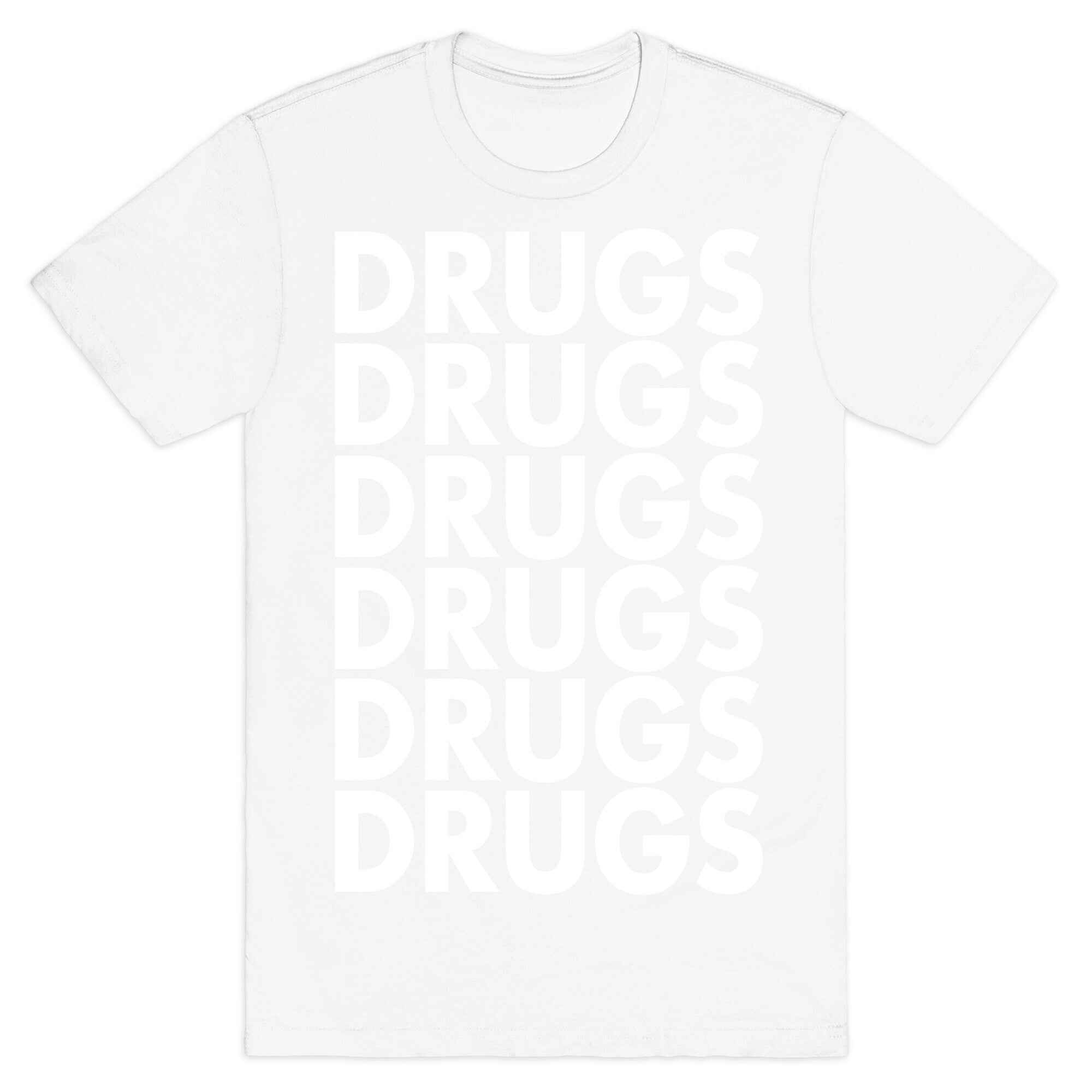 Lots of Drugs T-Shirt