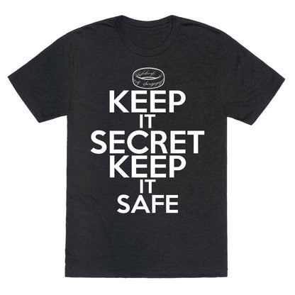 Keep It Secret Keep it Safe Unisex Triblend Tee