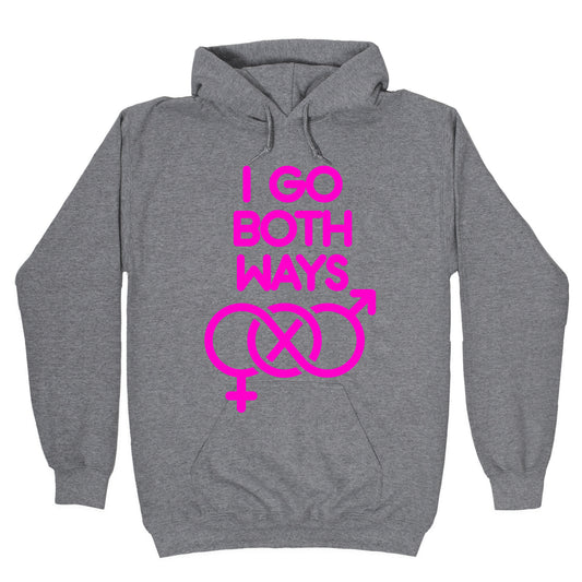 I Go Both Ways Hoodie