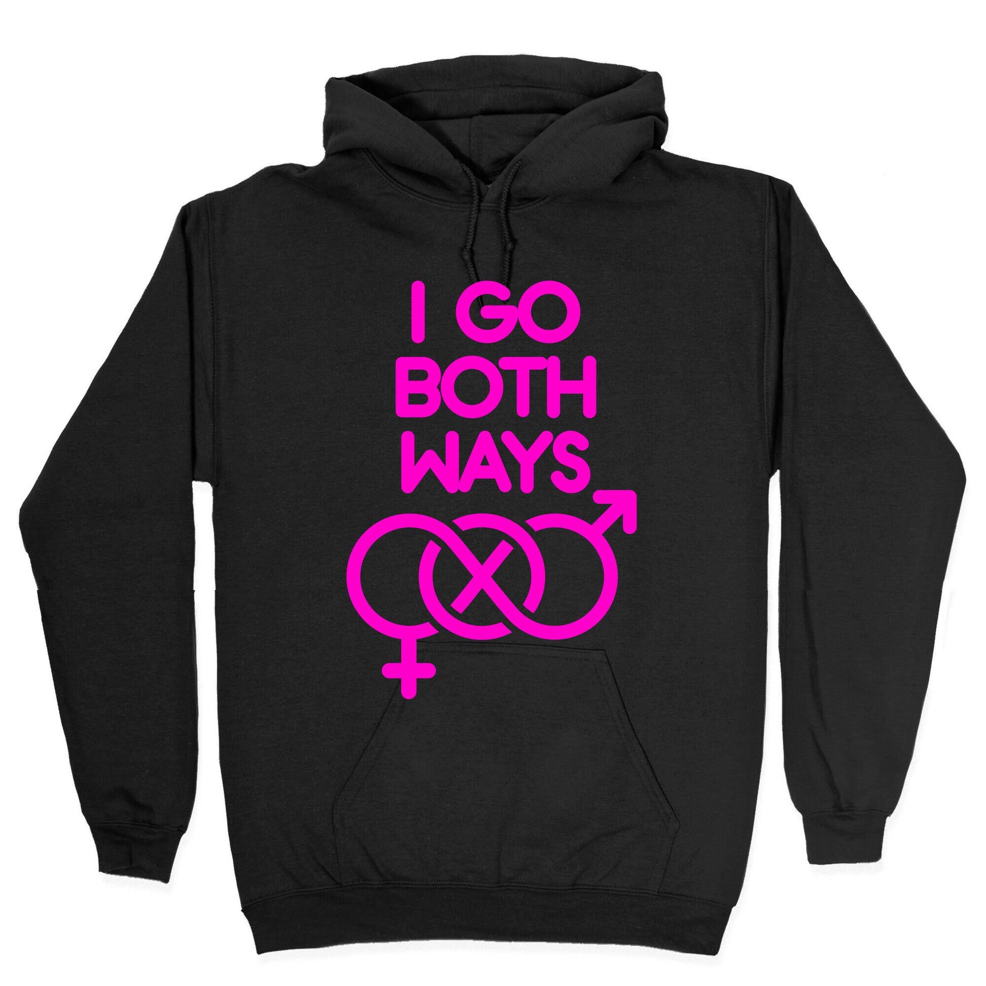 I Go Both Ways Hoodie