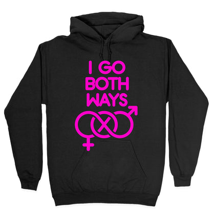 I Go Both Ways Hoodie