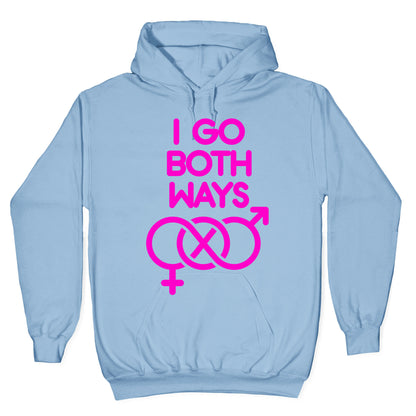 I Go Both Ways Hoodie