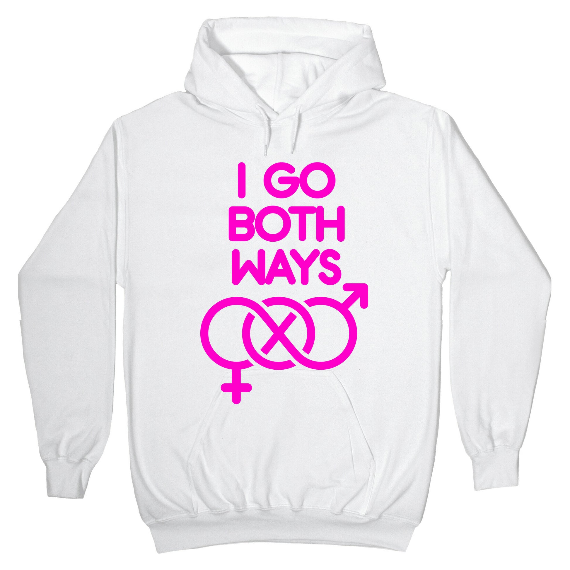 I Go Both Ways Hoodie