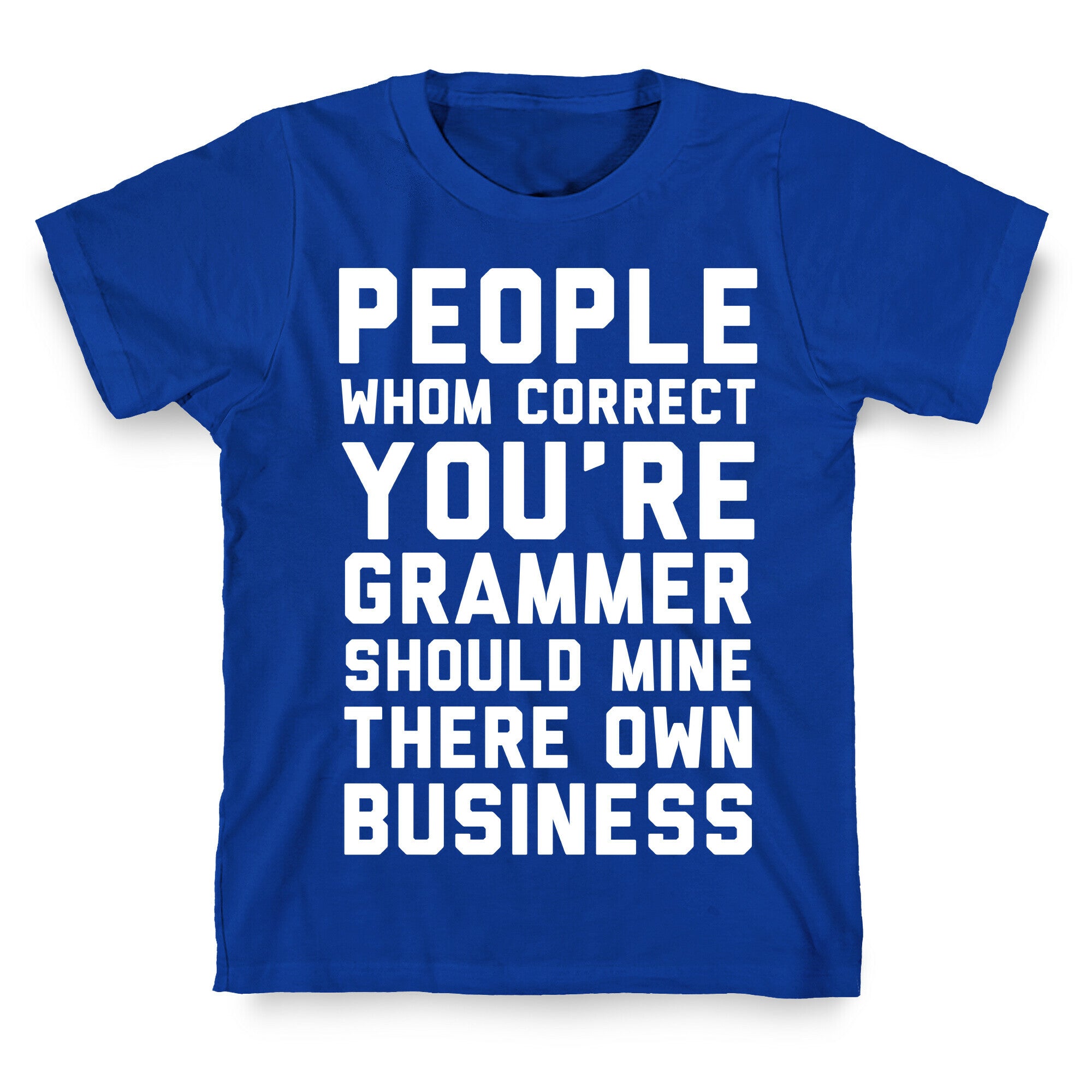 Bad Grammer T-Shirt