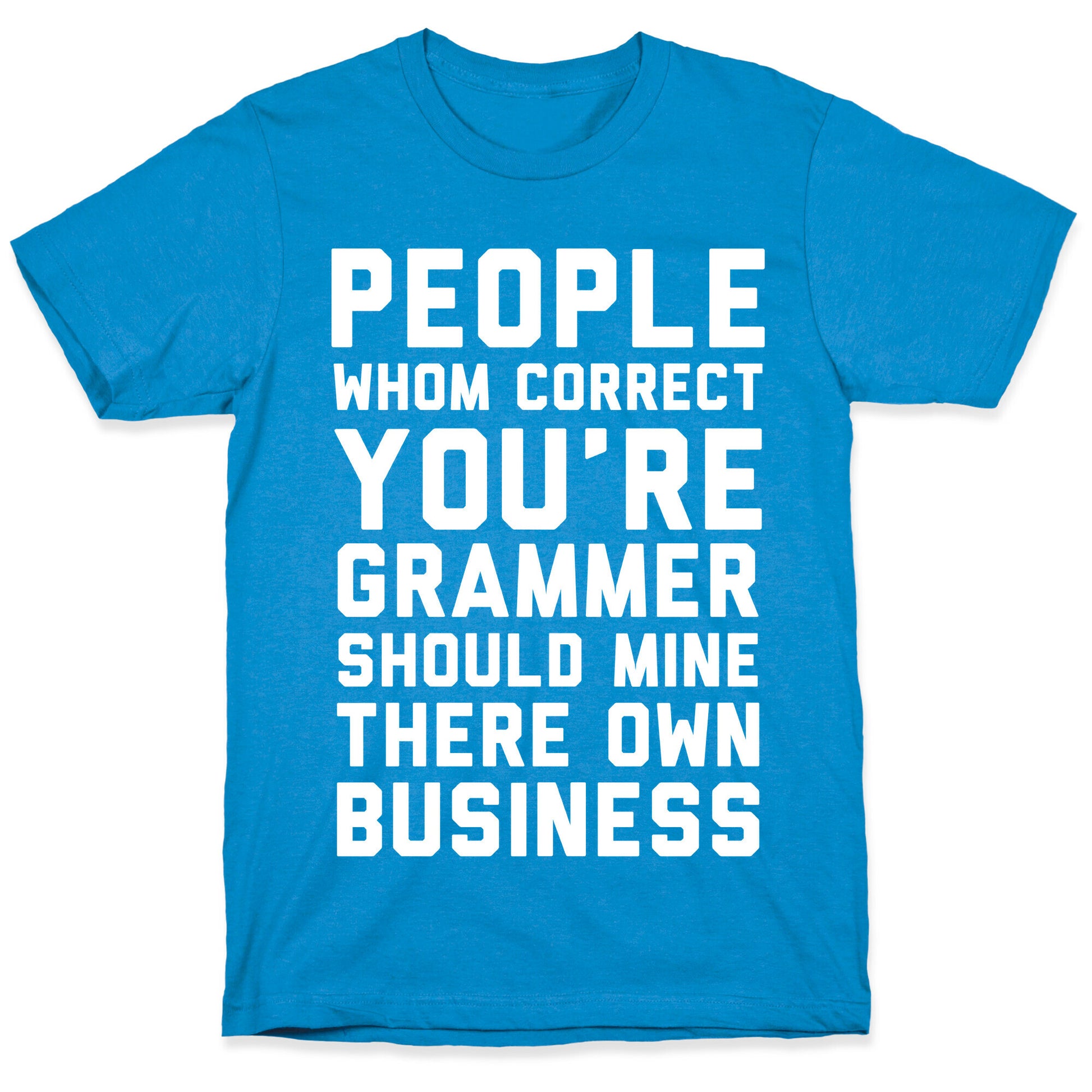 Bad Grammer T-Shirt