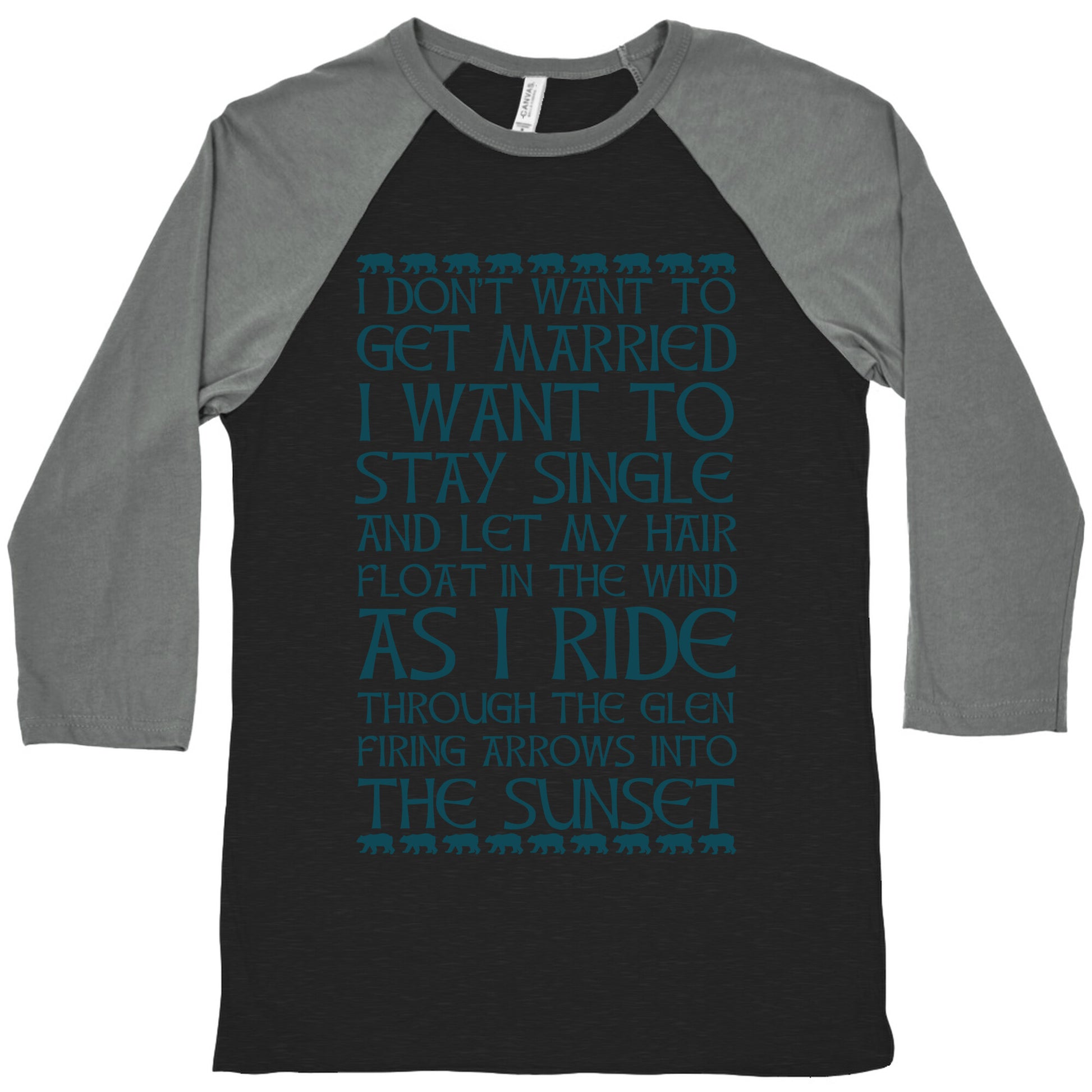 I Don't Want to Get Married Brave Quote Baseball Tee