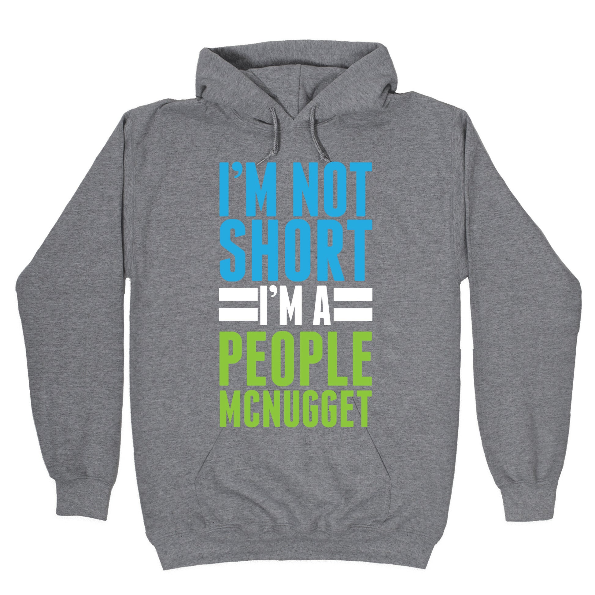 I'm Not Short Hoodie