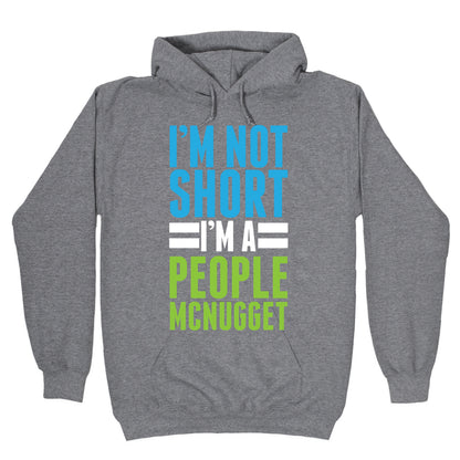 I'm Not Short Hoodie
