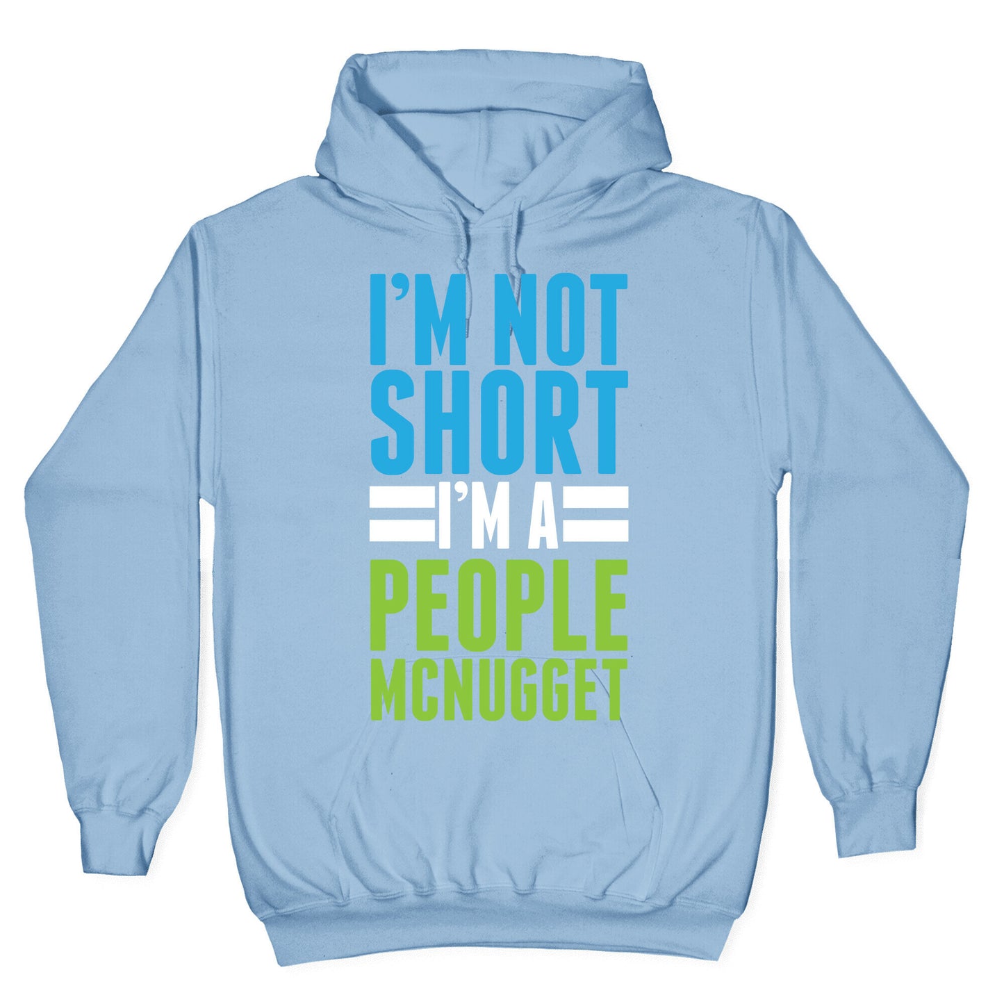 I'm Not Short Hoodie